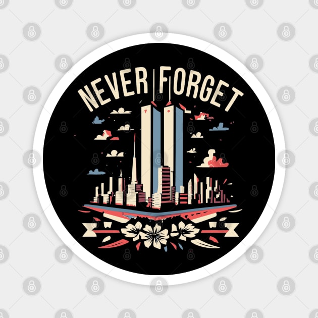 "Never Forget" design Magnet by WEARWORLD